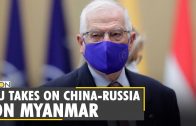 News-Alert-EU-Foreign-Policy-Chief-Borrell-slams-China-Russia-Myanmar-Coup-Latest-English-News